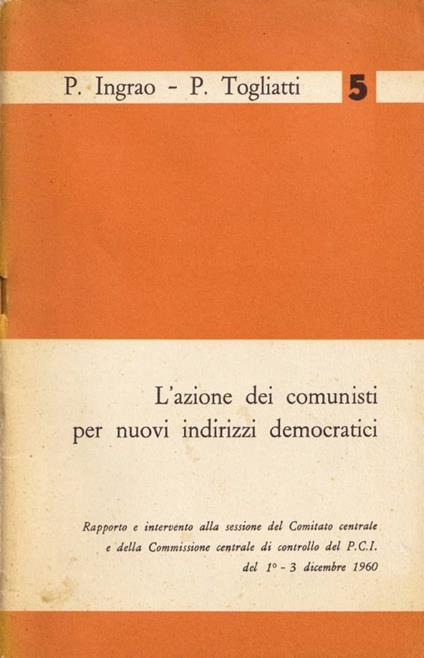L' azione dei comunisti per nuovi indirizzi democratici - copertina