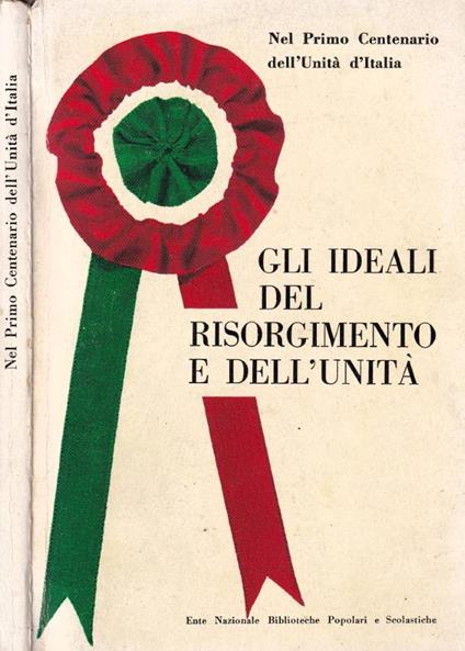 Gli ideali del Risorgimento e dell'Unità - copertina