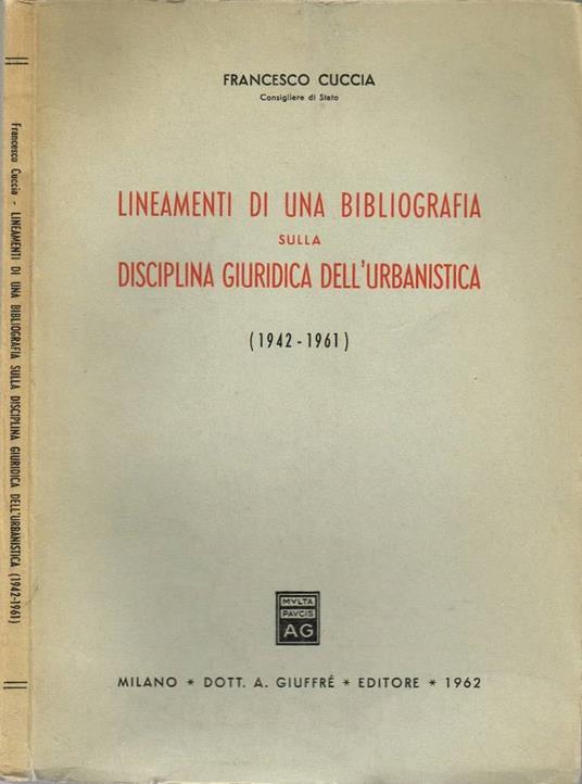 Lineamenti di una Bibliografia sulla Disciplina Giuridica dell'Urbanistica (Autografo) - copertina