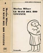 Le mani del dio vivente