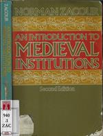 An introduction to medieval institutions