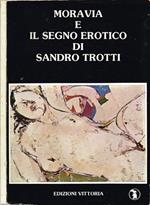 Moravia e il segno erotico di Sandro Trotti