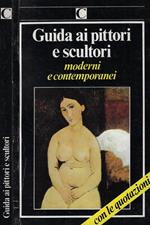 Dizionario-guida ai pittori e scultori moderni e contemporanei