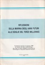 Riflessioni sulla Marina degli anni futuri alle soglie del terzo millennio