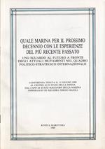 Quale marina per il prossimo decennio con le esperienze del più recente passato
