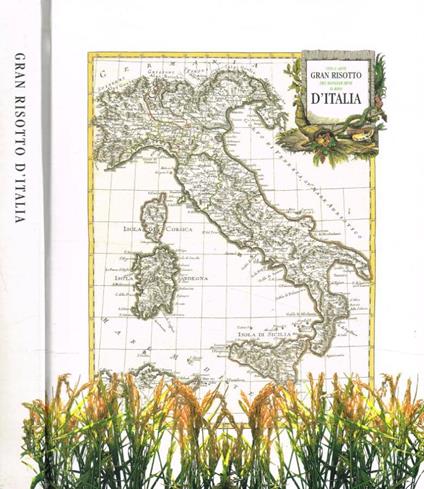 Gran risotto d'Italia. Vita e arte del mangiar bene il riso - copertina