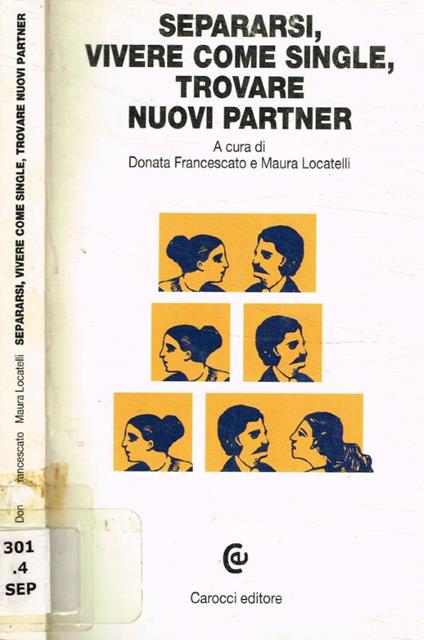Separarsi, vivere come single, trovare nuovi partner - copertina