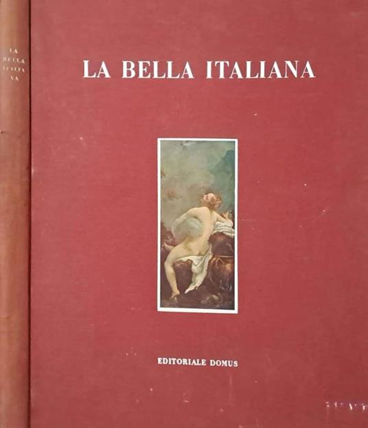 La bella italiana da Botticelli a Spadini - copertina