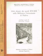 Libri ebraici dei secoli XVI-XIX nella Biblioteca Universitaria di Padova