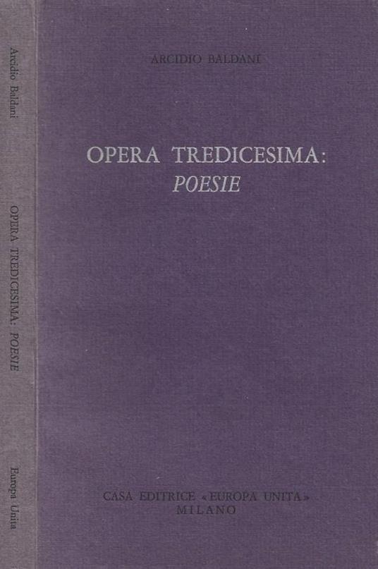 Opera tredicesima: Poesie - Arcidio Baldani - copertina
