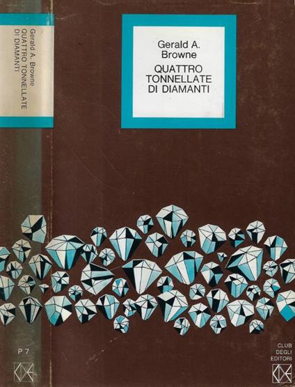 Quattro tonnellate di diamanti - Gerald A. Browne - copertina