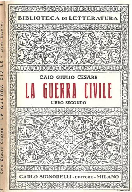 La guerra civile. Libro secondo - Caio Giulio Cesare - copertina