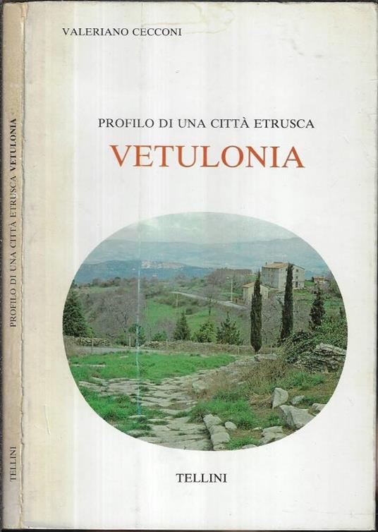 Profilo di una città etrusca. Vetulonia - Valeriano Cecconi - copertina
