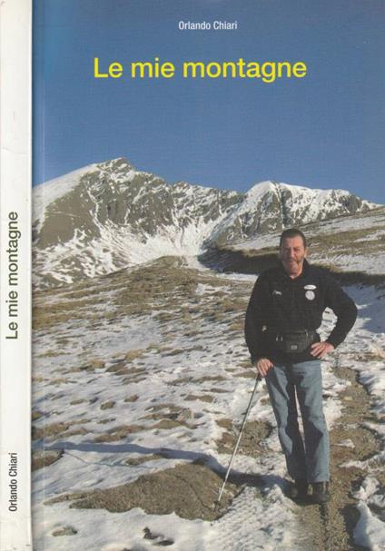 Le mie montagne - Orlando Chiari - copertina