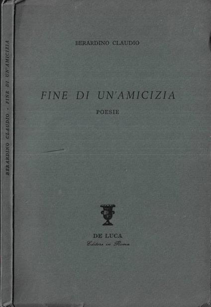 Fine di un' amicizia - Berardino Claudio - copertina