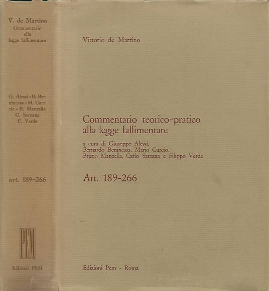 Commentario teorico-pratico alla legge fallimentare (a cura di Giuseppe Alessi, Bernardo Benincasa, Mario Curcio, Bruno Manzella, Carlo Sarzana e Filippo Verde). Art. 189-266 - Vittorio De Martino - copertina