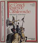 Le Grandi Leggende Cavalleresche