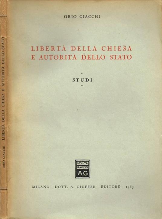 Libertà della Chiesa e autorità dello Stato - Orio Giacchi - copertina