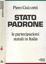 Stato padrone. Le partecipazioni statali in Italia