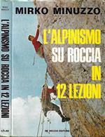 L' alpinismo su roccia in 12 lezioni