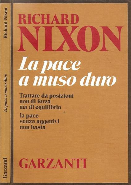 La pace a muso duro - Richard Nixon - copertina
