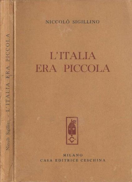 L' Italia era piccola - Niccolò Sigillino - copertina