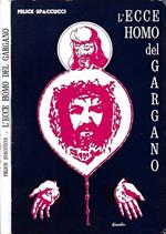 L' Ecce Homo del Gargano
