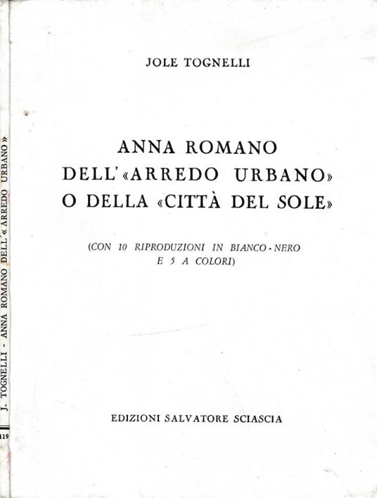 Anna Romano dell'"Arredo urbano" o della "Città del Sole - Jole Tognelli - copertina