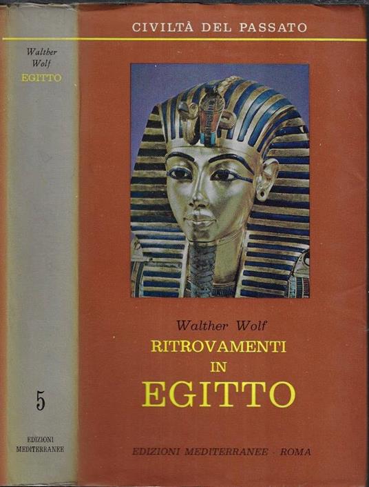 Ritrovamenti in Egitto - Walther Wolf - copertina