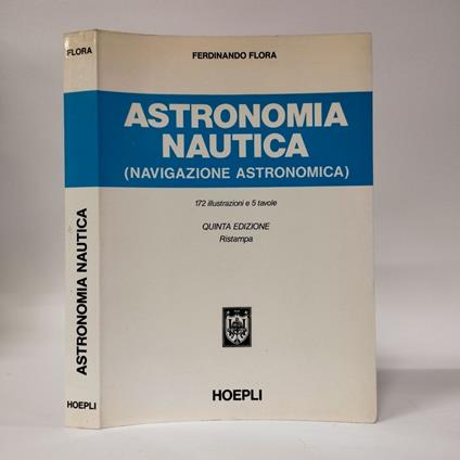 Astronomia nautica (navigazione astronomica) - Ferdinando Lori - copertina