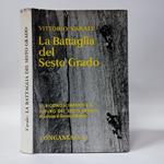 Battaglia del Sesto Grado 1929-1938. Il riconoscimento e il futuro del sesto grado. Manifesto di Domenico Rudatis