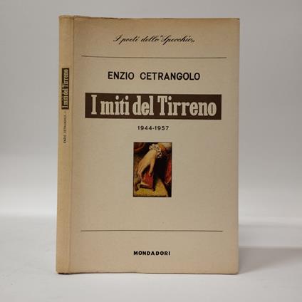 I miti del Tirreno 1944-1957 - Enzio Cetrangolo - copertina