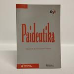 Paideutika Quaderni di formazione e cultura. 4  Nuova Serie  Anno II 2006