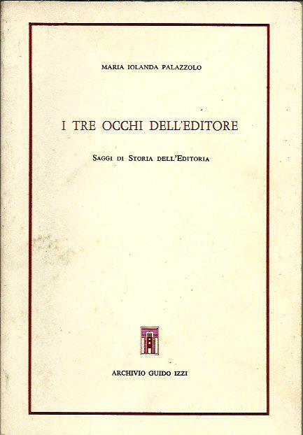 I tre occhi dell'editore - Maria Jolanda Palazzolo - copertina