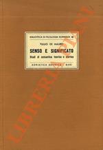 Senso e significato. Studi di semantica teorica e storica