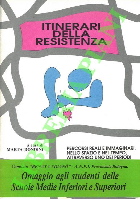 Itinerari della Resistenza. - Marta Dondini - copertina