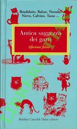 Antica saggezza dei gatti. Aforismi felini