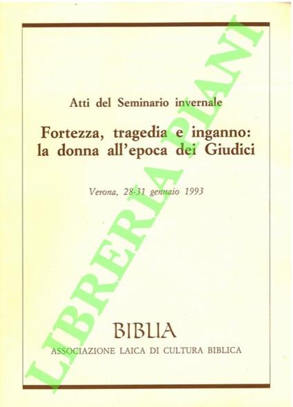 Fortezza, tragedia e inganno : la donna all'epoca dei Giudici - copertina