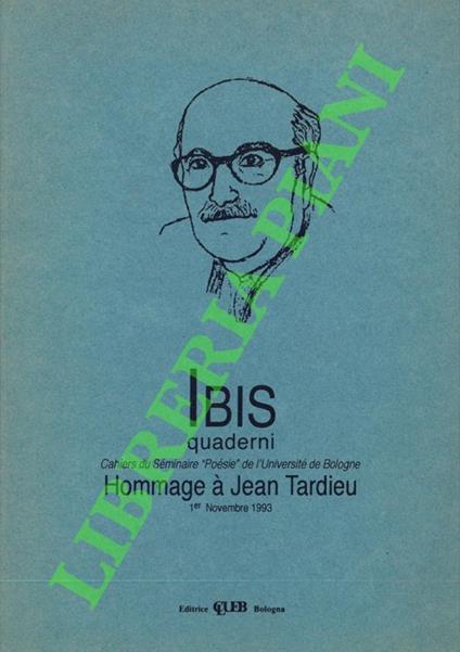 Ibis Quaderni. Cahiers du Seminaire “Poésie” de l'Université de Bologne. Hommage à Jean Tardieu - M. Louise Lentengre - copertina