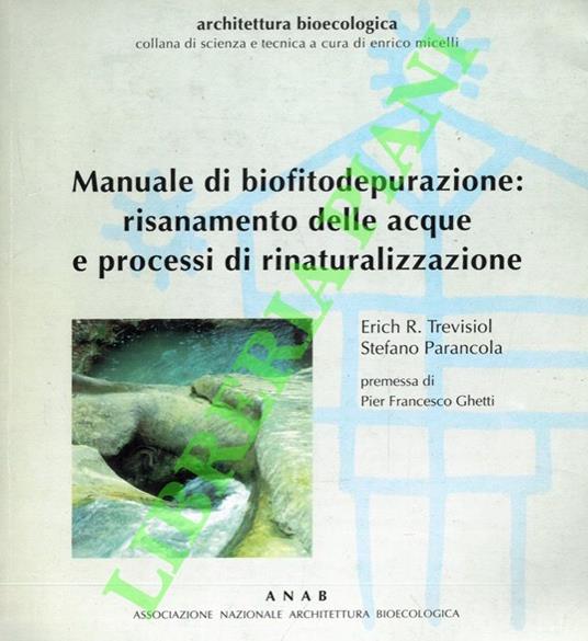 Manuale di biofitodepurazione: risanamento delle acque e processi di rinaturalizzazione - copertina