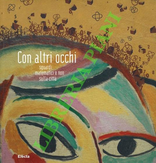 Con altri occhi. Sguardi matematici e non sulla città - copertina