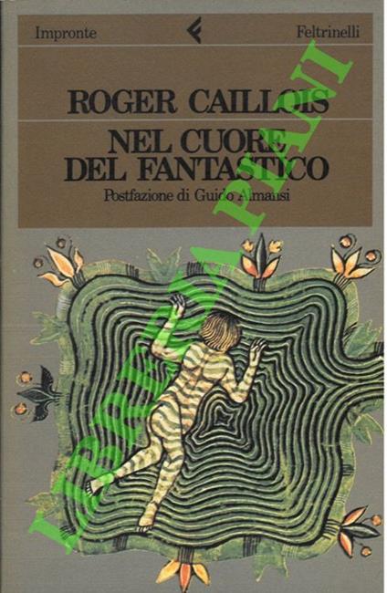 Nel cuore del fantastico - Roger Caillois - copertina
