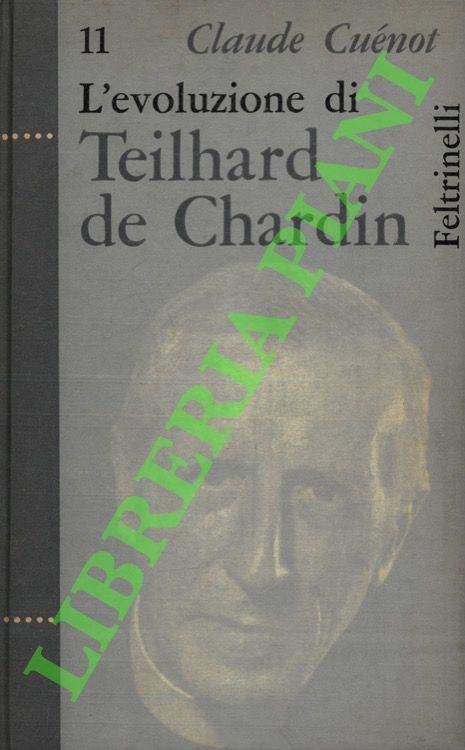 L' evoluzione di Teilhard de Chardin - Claude Cuenot - copertina