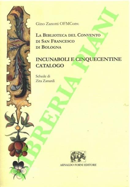 Biblioteca del Convento di San Francesco di Bologna. Incunaboli e Cinquecentine. Catalogo - copertina