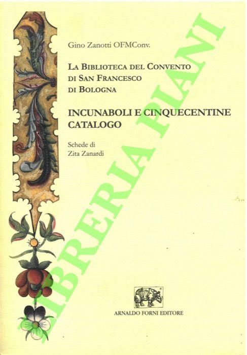 Biblioteca del Convento di San Francesco di Bologna. Incunaboli e Cinquecentine. Catalogo - copertina
