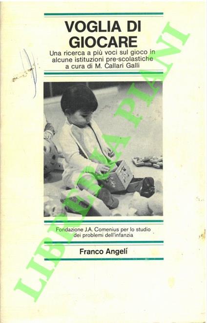 Voglia di giocare. Una ricerca a più voci sul gioco in alcune istituzioni pre-scolastiche - copertina