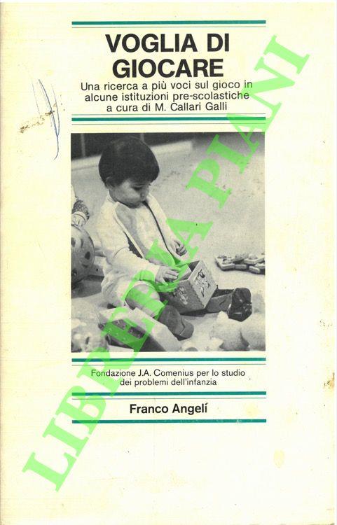 Voglia di giocare. Una ricerca a più voci sul gioco in alcune istituzioni pre-scolastiche - copertina