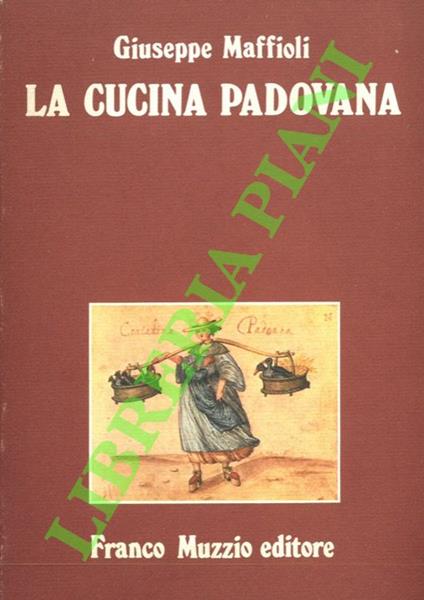 cucina padovana dal Cinquecento ad oggi - Giuseppe Maffioli - copertina