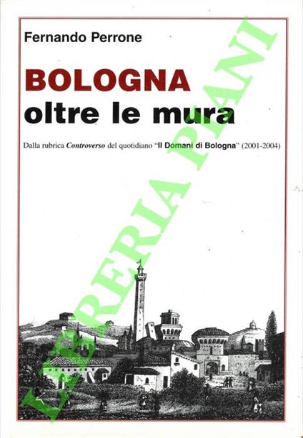 Bologna oltre le mura - Fernando Perrone - copertina