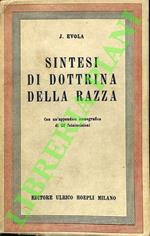 Sintesi di dottrina della razza. Con un'appendice iconografica di 52 fotoincisioni.